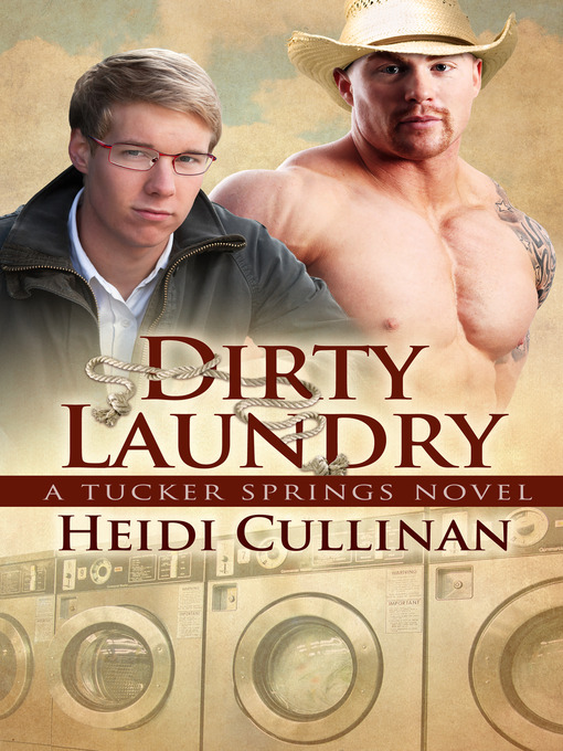 Title details for Dirty Laundry by Heidi Cullinan - Wait list